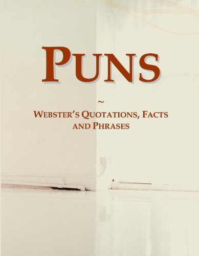 Puns: Webster's Quotations, Facts and Phrases