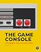 The Game Console: A Photographic History from Atari to Xbox primary