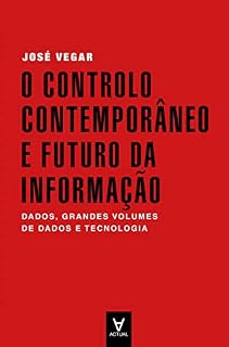 Livro O Controlo Contemporâneo e o Futuro da Informação