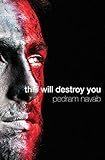 This Will Destroy You by Pedram Navab