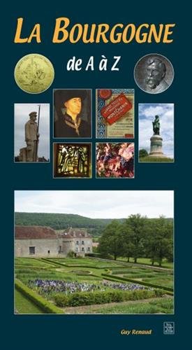 La  Bourgogne de A à Z