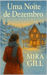 Livro Uma noite de dezembro: Um romance de inverno comovente de amor, esperança e novos começos