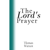 The Lord's Prayer [with linked Table of Contents]