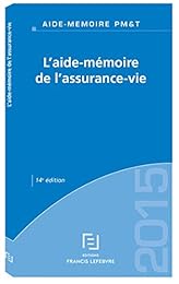 L' aide-mémoire de l'assurance-vie
