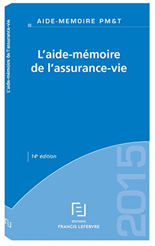 L' aide-mémoire de l'assurance-vie