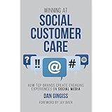 Winning at Social Customer Care: How Top Brands Create Engaging Experiences on Social Media