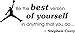 Be the best version of yourself in anything that you do office classroom motivational inspirational quote family love vinyl saying Stephen Curry wall art lettering sign room decor