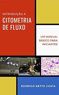 Livro Introdução à Citometria de Fluxo: Um manual básico para iniciantes
