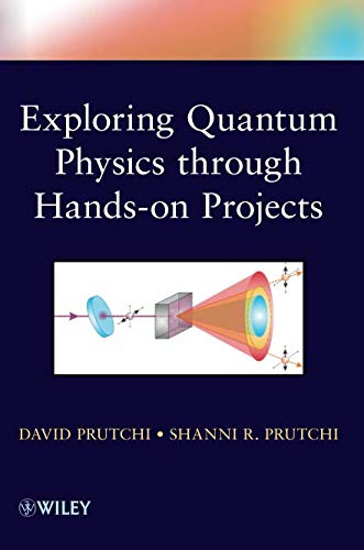 D0wnl0ad Exploring Quantum Physics through Hands-on Projects [R.A.R]