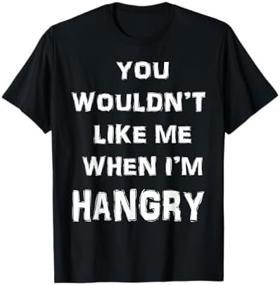 Amazon.com: You Wouldn't Like Me When I'm Angry T-Shirt : Clothing