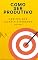 Livro Como ser produtivo: Hábitos que fazem a diferença