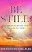 Be Still: 21-Days Praying the Names of God by Beth Gayden-McGuffin M.Ed., Caitlyn Ojeisekhoba