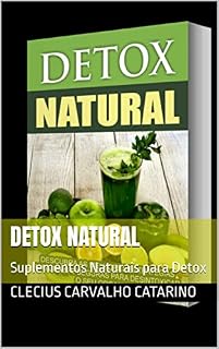 Livro Detox Natural: Suplementos Naturais para Detox