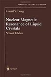 Nuclear Magnetic Resonance of Liquid Crystals, Dong, Ronald Y., 0387982302