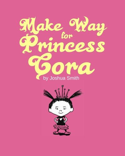 Make Way for Princess Cora