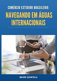 Livro Comércio Exterior Brasileiro: Navegando em Águas Internacionais