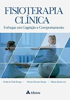 Livro Fisioterapia Clínica - Enfoque em Cognição e Comportamento (eBook)