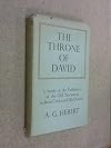The throne of David, a study of the fulfilment of the Old Testament in Jesus Christ and His church