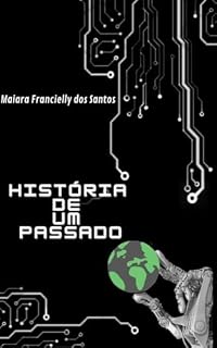 Livro História de Um Passado (VOL1) (Histórias Metálicas)
