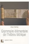 Grammaire élémentaire de l'hébreu biblique by Arian J. C. Verheij(2007-09-20)