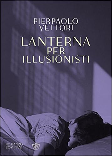 Pierpaolo Vettori – Lanterna per illusionisti (2018)