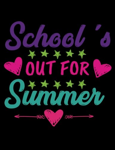 Read School's Out For Summer: Lined Teacher Journal Notebook V5<br />[E.P.U.B]