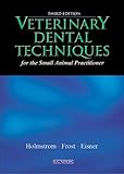 Veterinary Dental Techniques for the Small Animal Practitioner, 3e