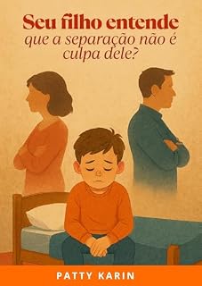 Livro Seu filho entende que a separação não é culpa dele? (Palavras que conectam Livro 3)