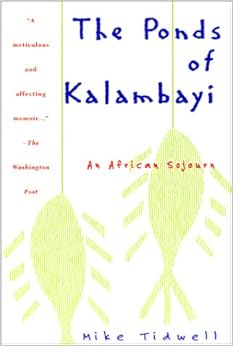 The Ponds of Kalambayi, by Mike Tidwell