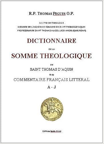 Amazon Fr Dictionnaire De La Somme Theologique De Saint Thomas D Aquin Pegues Thomas Livres