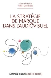 La  stratégie de marque dans l'audiovisuel