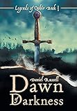 Dawn of Darkness (Legends of Ophir) by Daniel Russell