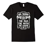 Mens Big Daddy The Man-Myth-Legend Grandfather T-Shirt XL Black