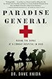 Paradise General: Riding the Surge at a Combat Hospital in Iraq