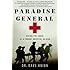 Paradise General: Riding the Surge at a Combat Hospital in Iraq