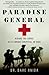 Paradise General: Riding The Surge At A Combat Hospital In Iraq by Dr. Dave Hnida