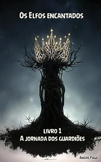 Livro Os elfos encantados: A jornada dos guardiões