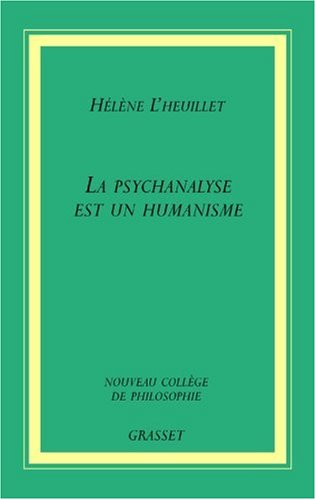 La  psychanalyse est un humanisme