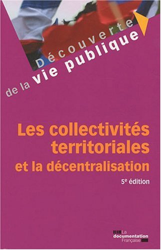 Les  collectivités territoriales et la décentralisation