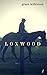 Loxwood: (Loxwood #1)