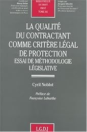 La  qualité du contractant comme critère légal de protection