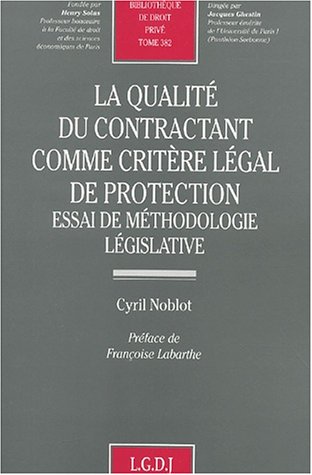 La  qualité du contractant comme critère légal de protection