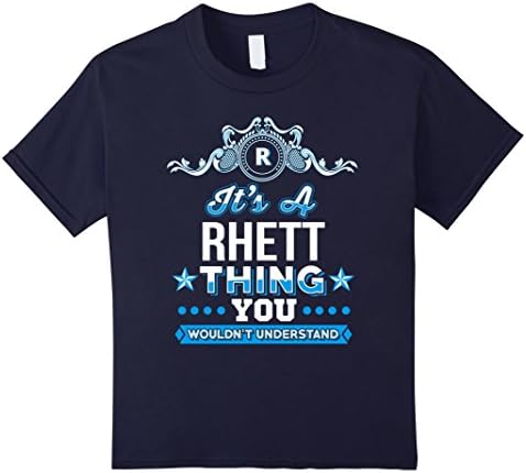 Kids It's A Rhett Thing You Wouldn't Understand T-Shirt 10 Navy