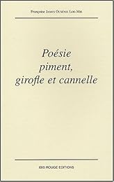 Poésie, piment, girofle et cannelle