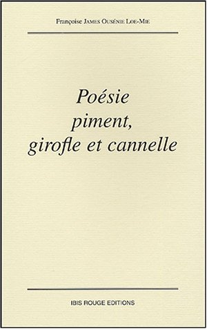 Poésie, piment, girofle et cannelle
