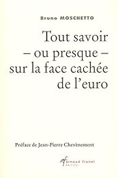 Tout savoir, ou presque, sur la face cachée de l'euro