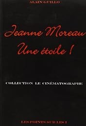 Jeanne Moreau, une étoile !