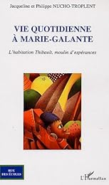 Vie quotidienne à Marie-Galante