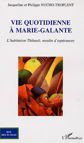 Vie quotidienne à Marie-Galante