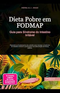 Livro Dieta Pobre em FODMAP: Guia para Síndrome do Intestino Irritável (Nutrição Livro 49)